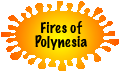 Fires of Polynesia